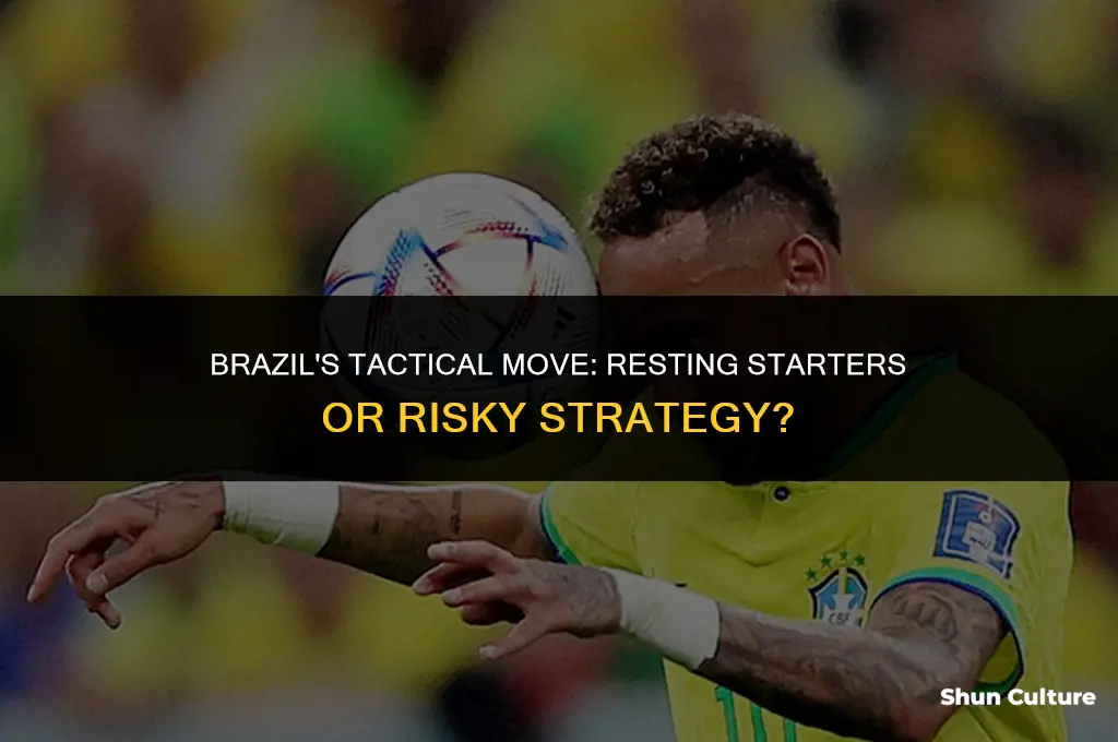 is brazil resting starters
