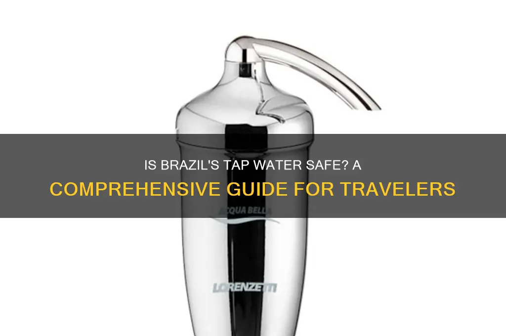 is brazil tap water safe to drink