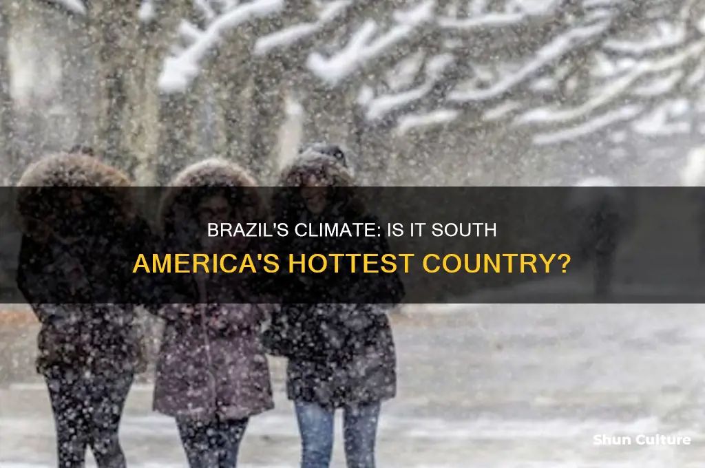 is brazil the hottest country in south america