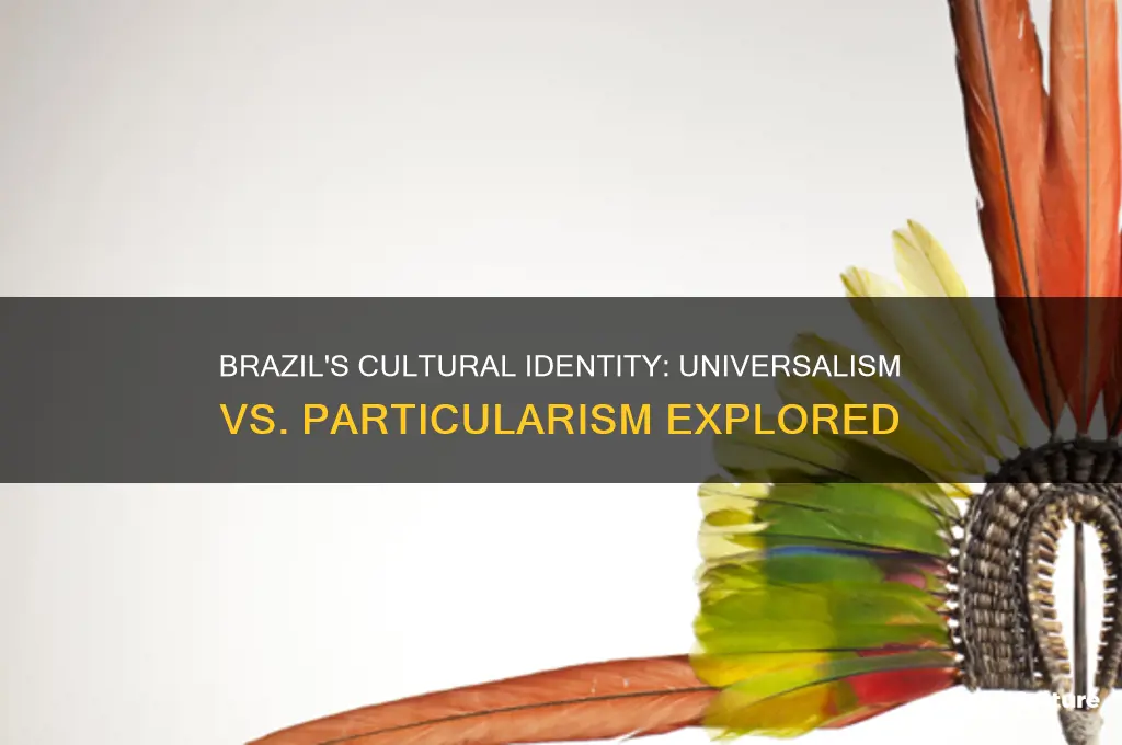 is brazil universalism or particularism