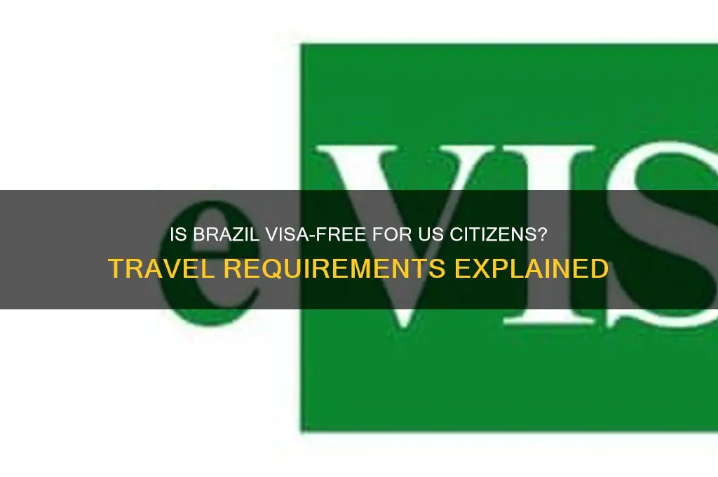 is brazil visa free to us