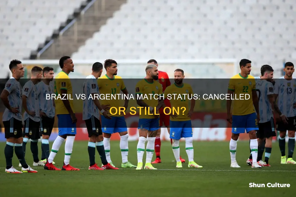 is brazil vs argentina cancelled