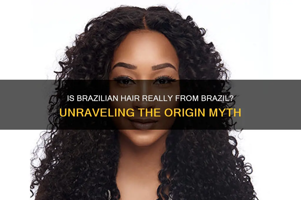 is brazilian hair from brazil