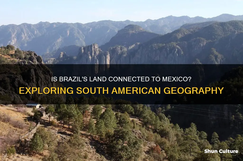 is brazils land connected to mexico