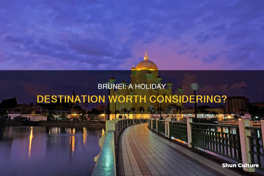 is brunei a good holiday destination