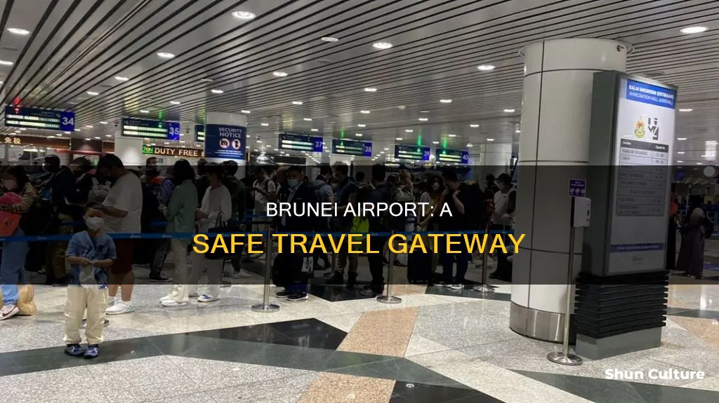 is brunei airport safe