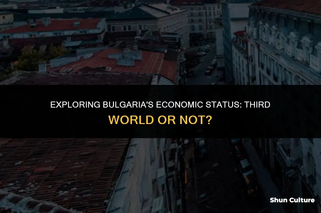 is bulgaria a 3rd world country