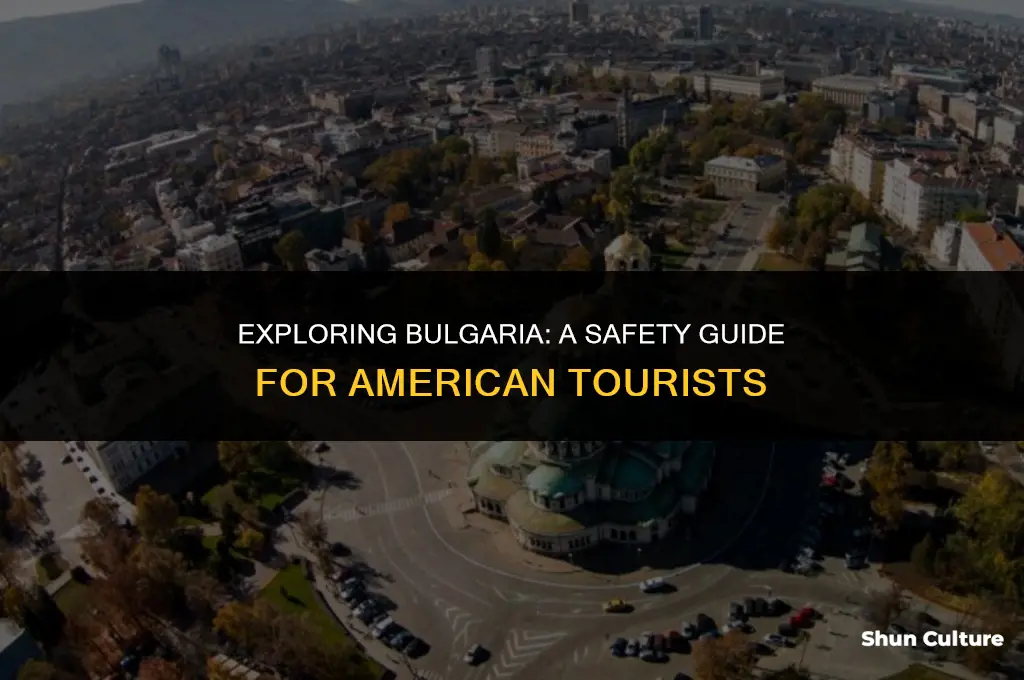 is bulgaria safe for american tourists