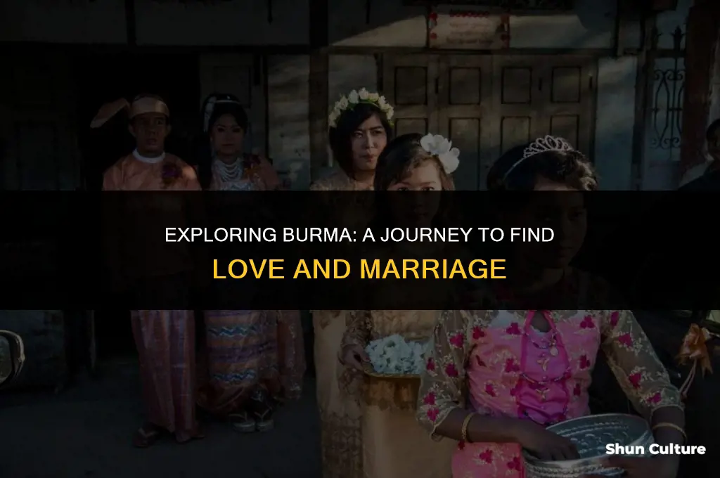 is burma a good place to find a wife