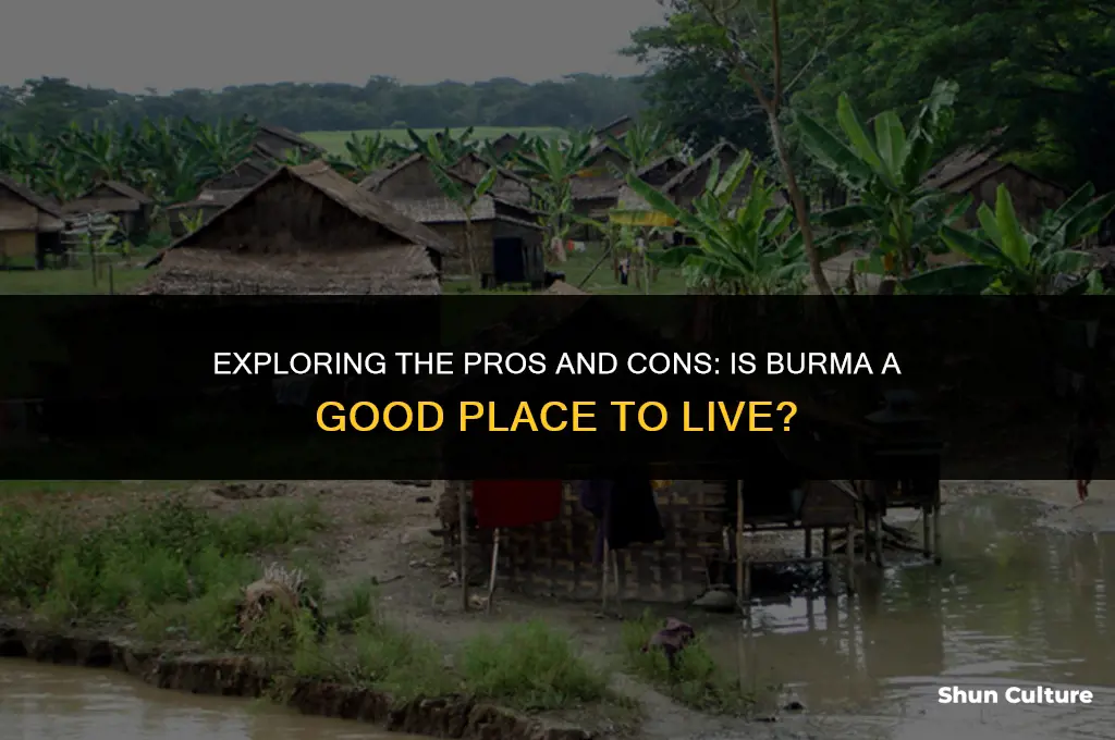 is burma a good place to live