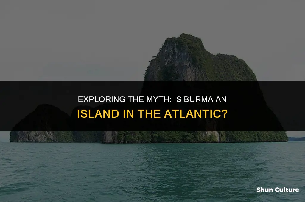 is burma and island in the atlantic