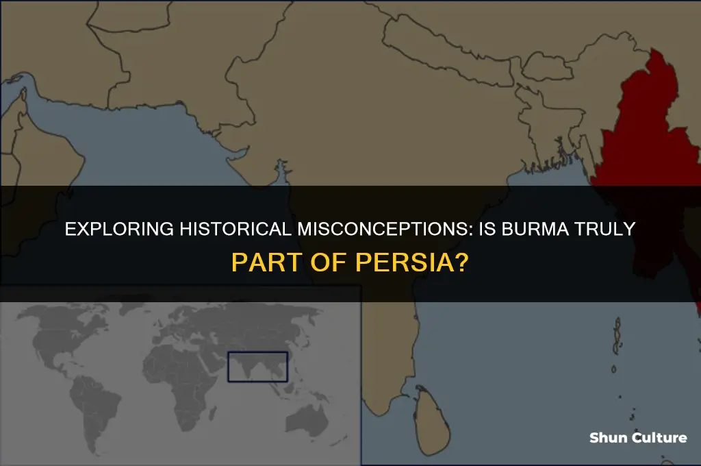 is burma part of persia