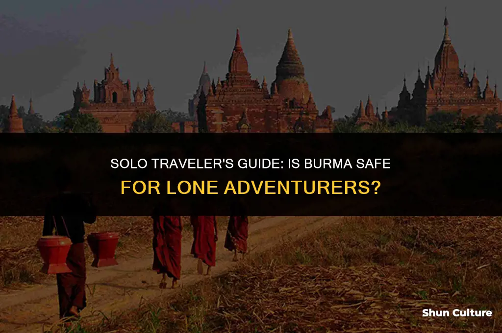 is burma safe to travel alone