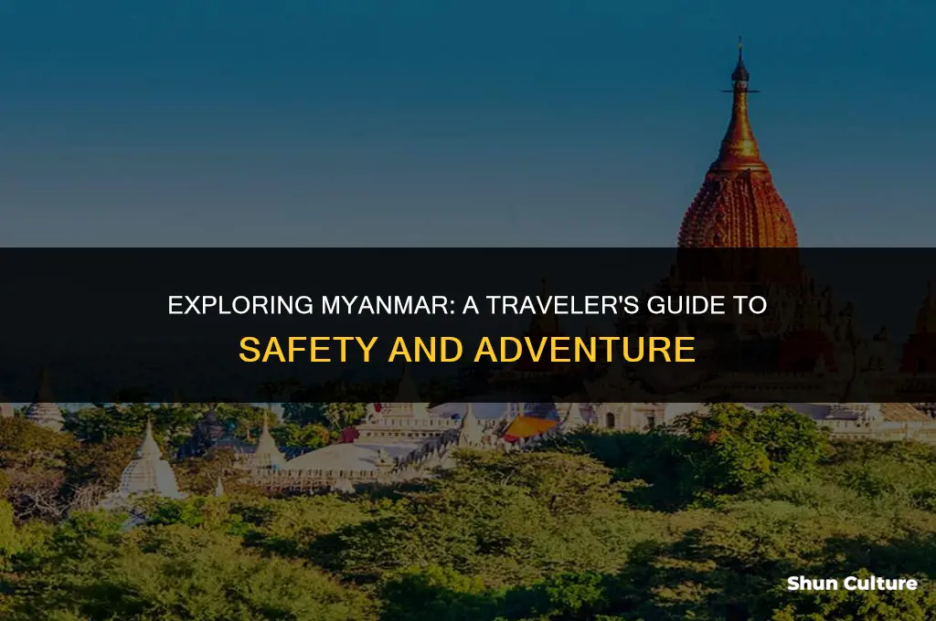 is burma safe to visit