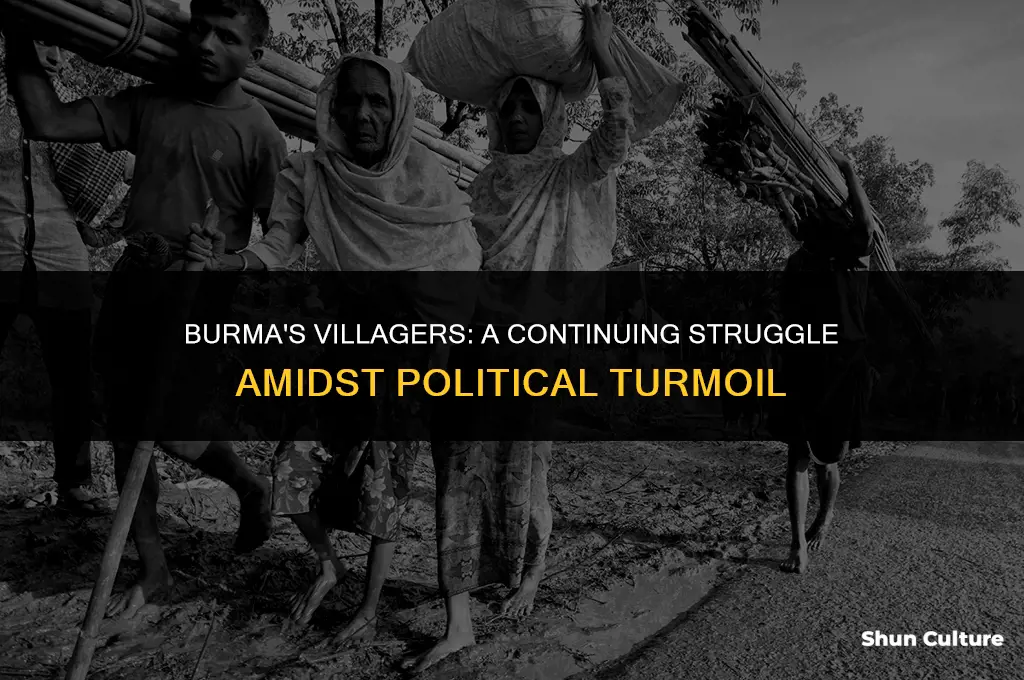 is burma still a hostile country to its villagers