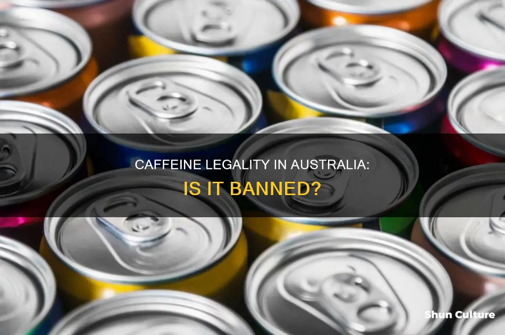 is caffeine illegal in australia
