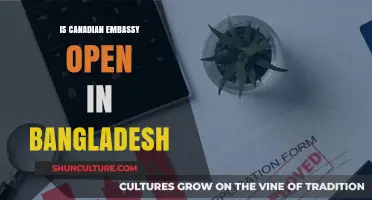 Is the Canadian Embassy in Bangladesh Open? Current Status Update