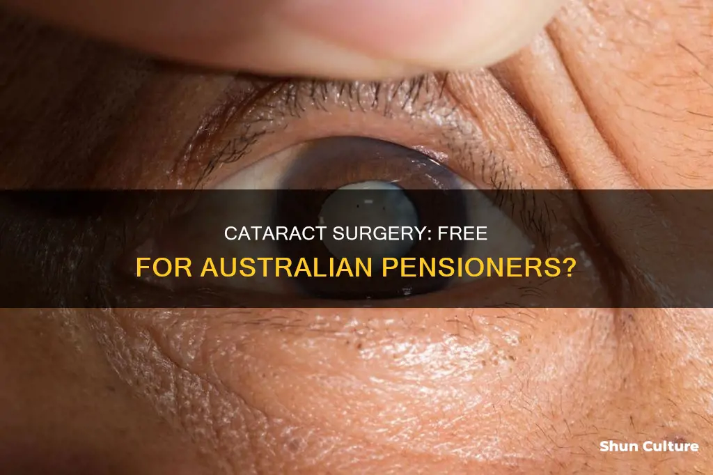 is cataract surgery free for pensioners in australia