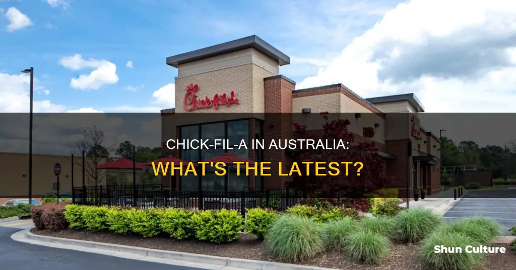 is chick fil a coming to australia