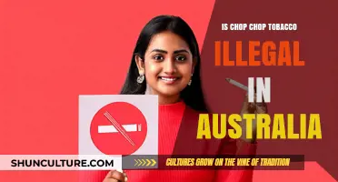 Tobacco Laws in Australia: Chop Chop's Legality