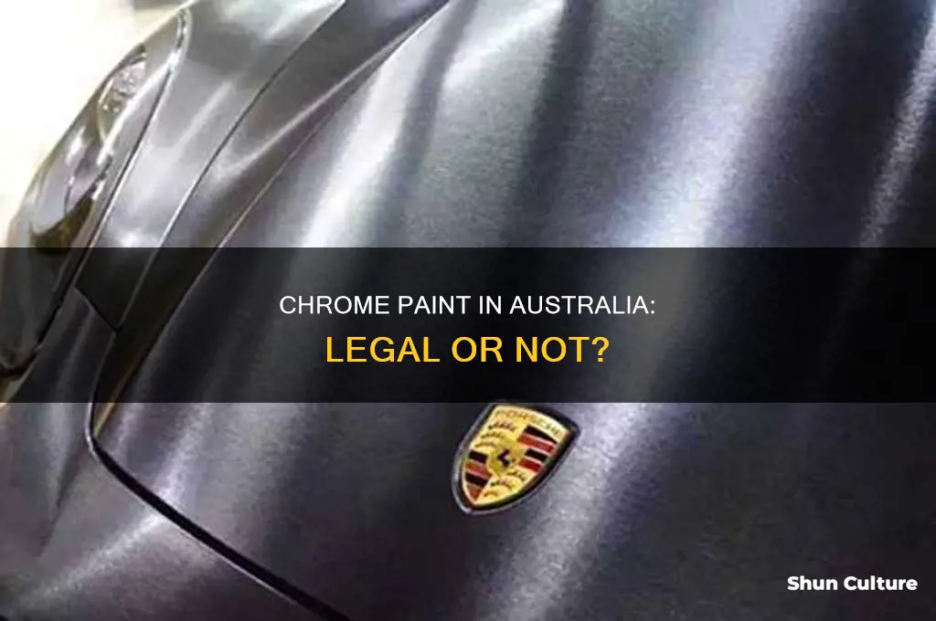 is chrome paint illegal in australia