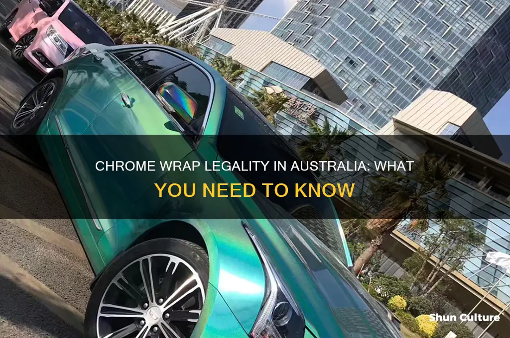 is chrome wrap illegal in australia