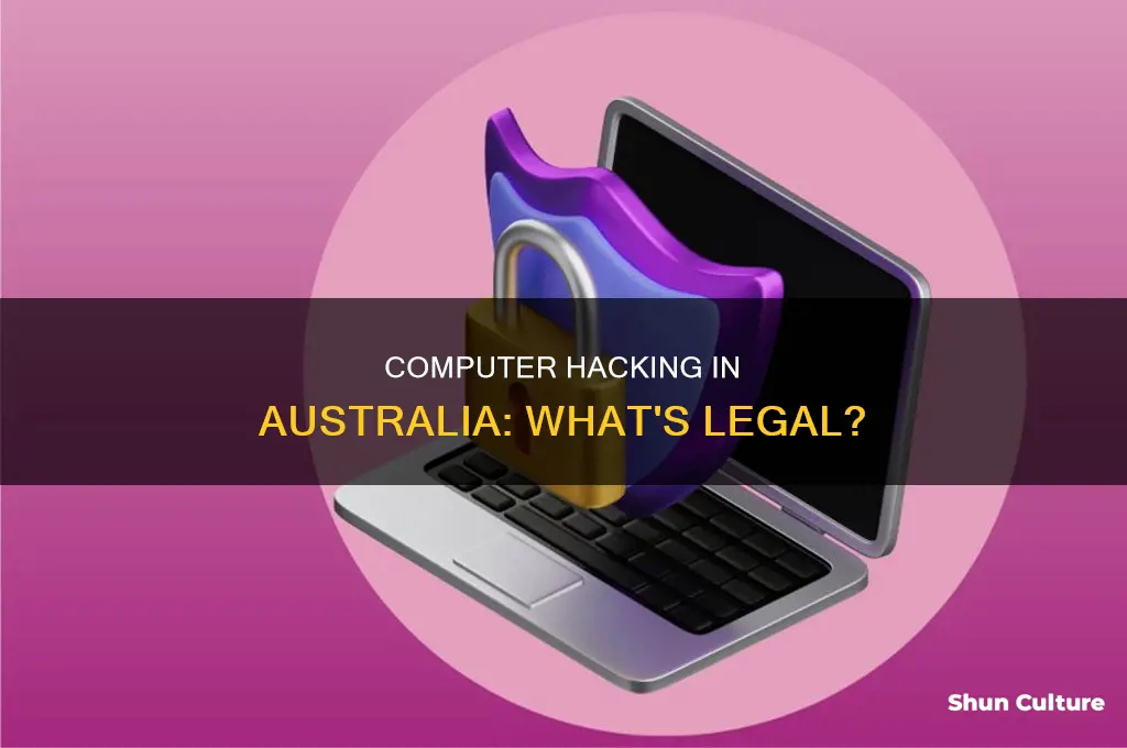 is computer hacking illegal in australia