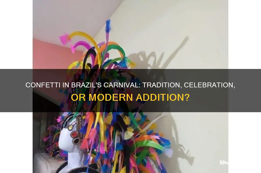 is confetti used in carnaval in brazil