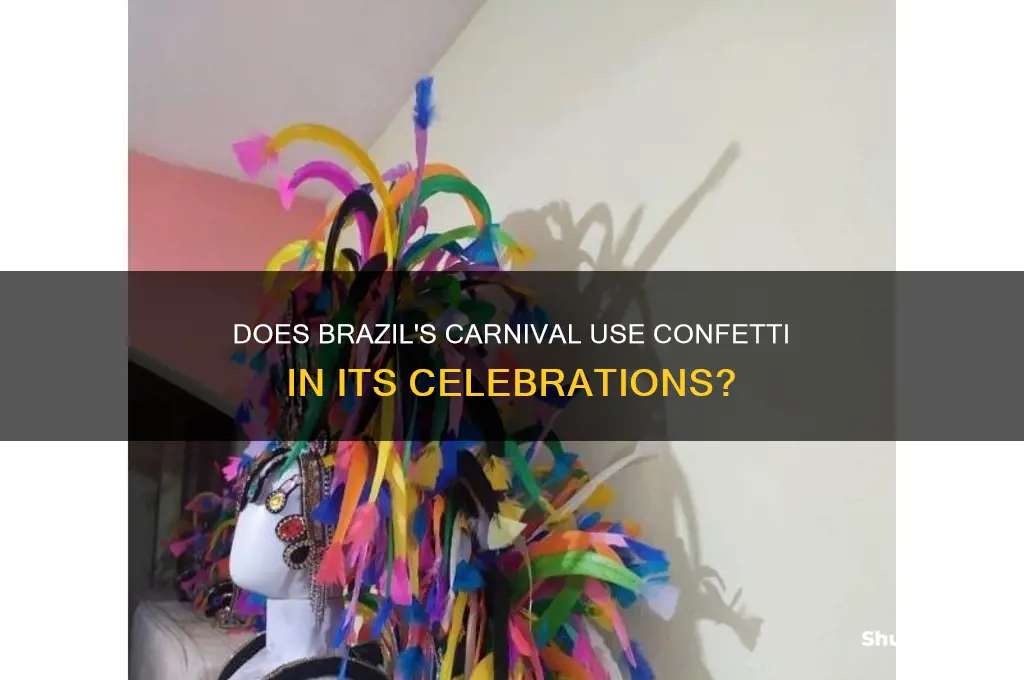 is confetti used in carnival in brazil