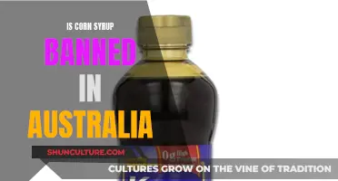 Corn Syrup: Australia's Strict Stance on This Sweetener