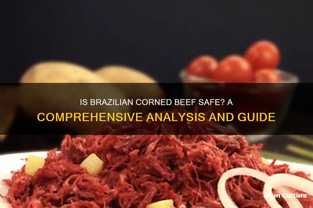 is corned beef from brazil safe