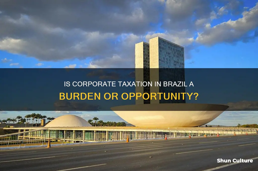 is corporate taxation a burden in brazil