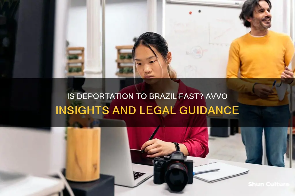 is deportation to brazil fast avvo