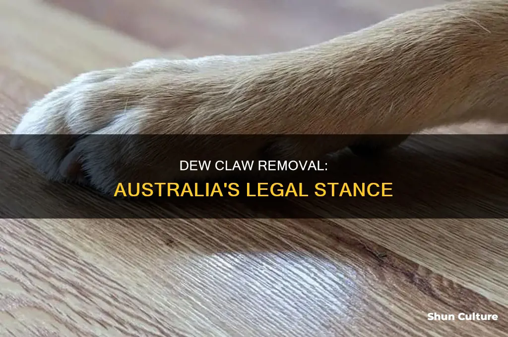 is dew claw removal illegal in australia