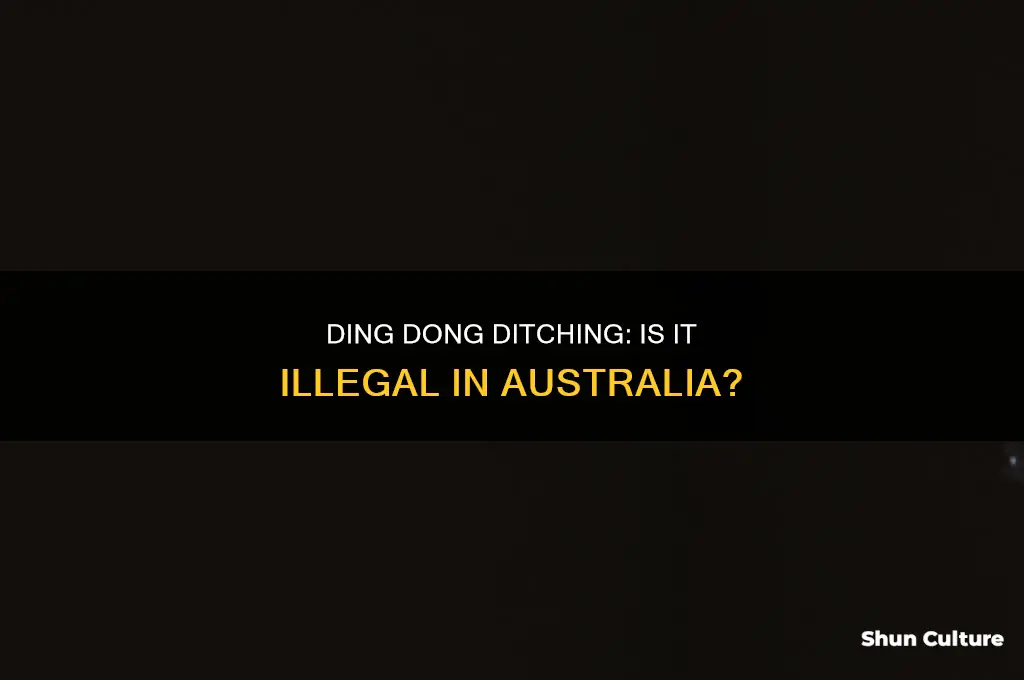 is ding dong ditching illegal in australia