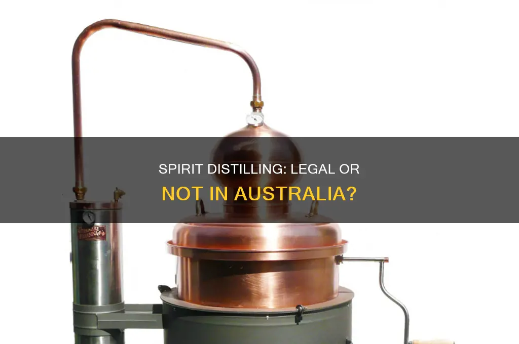 is distilling spirits illegal in australia