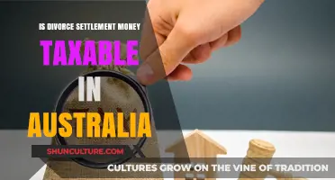 Divorce Settlement Money: Taxable in Australia?