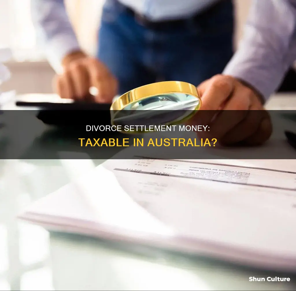 is divorce settlement money taxable in australia