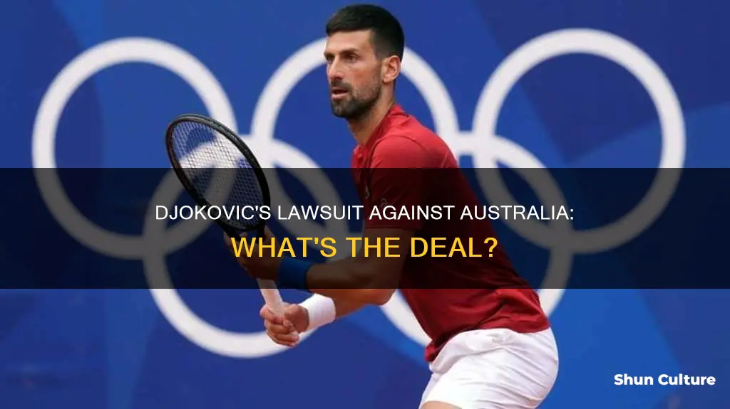 is djokovic suing the australian government