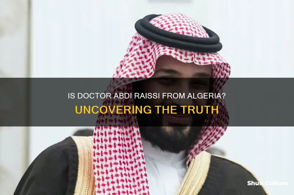is doctor abdi raissi from algeria
