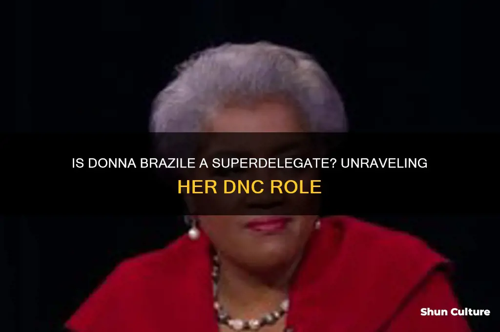 is donna brazile a superdelegate