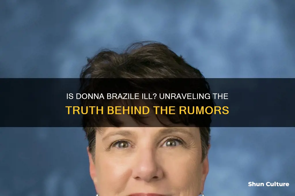 is donna brazile ill
