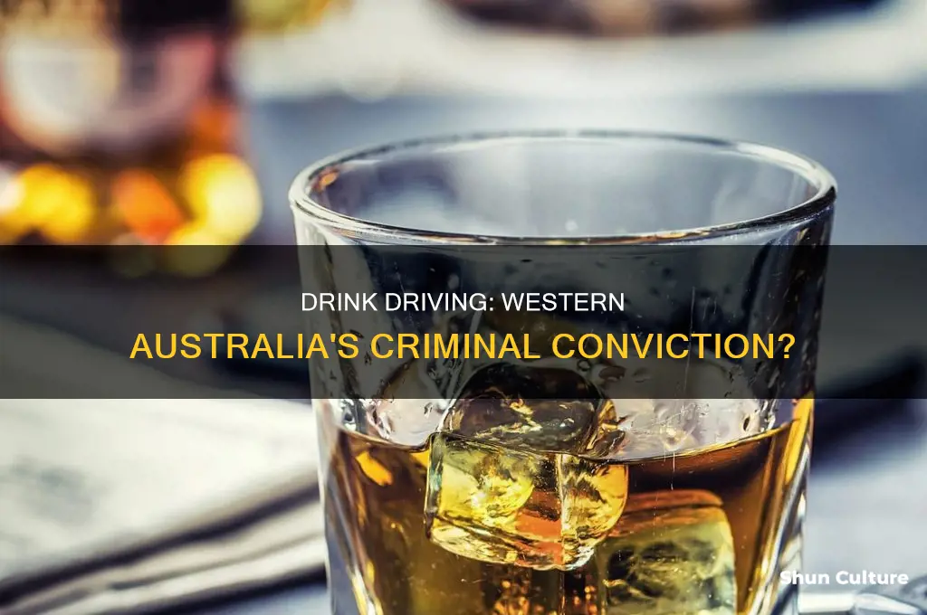 is drink driving a criminal conviction in western australia
