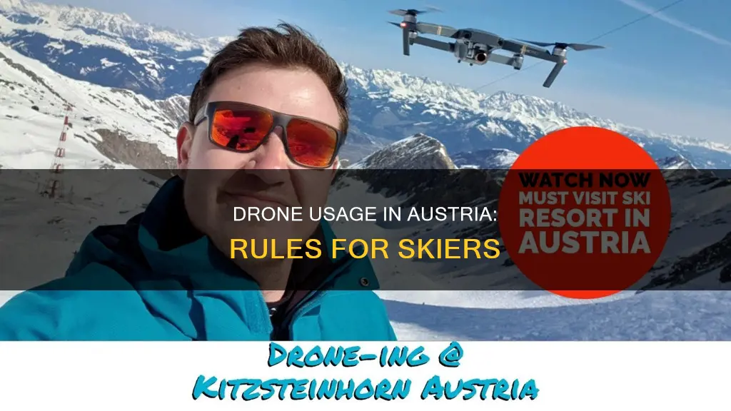 is drone use allowed while skiing in austria