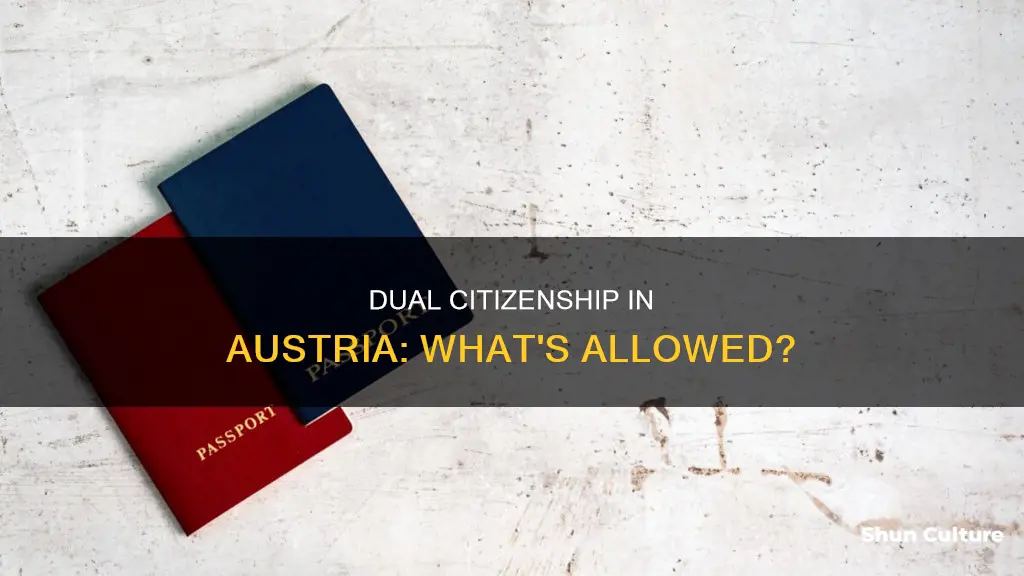 is dual citizenship allowed in austria