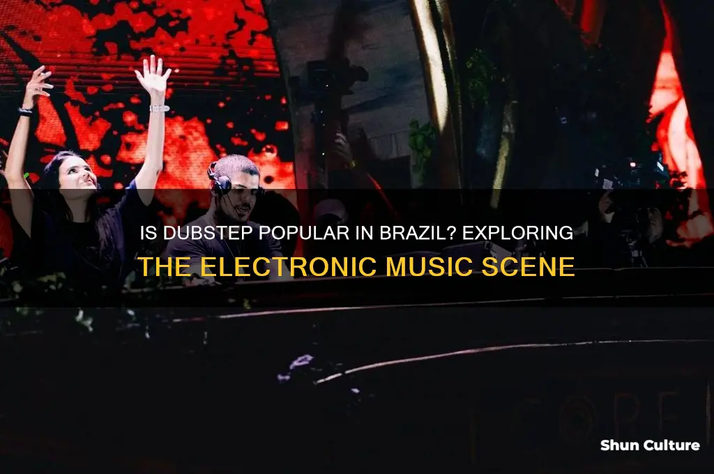 is dubstep popular in brazil