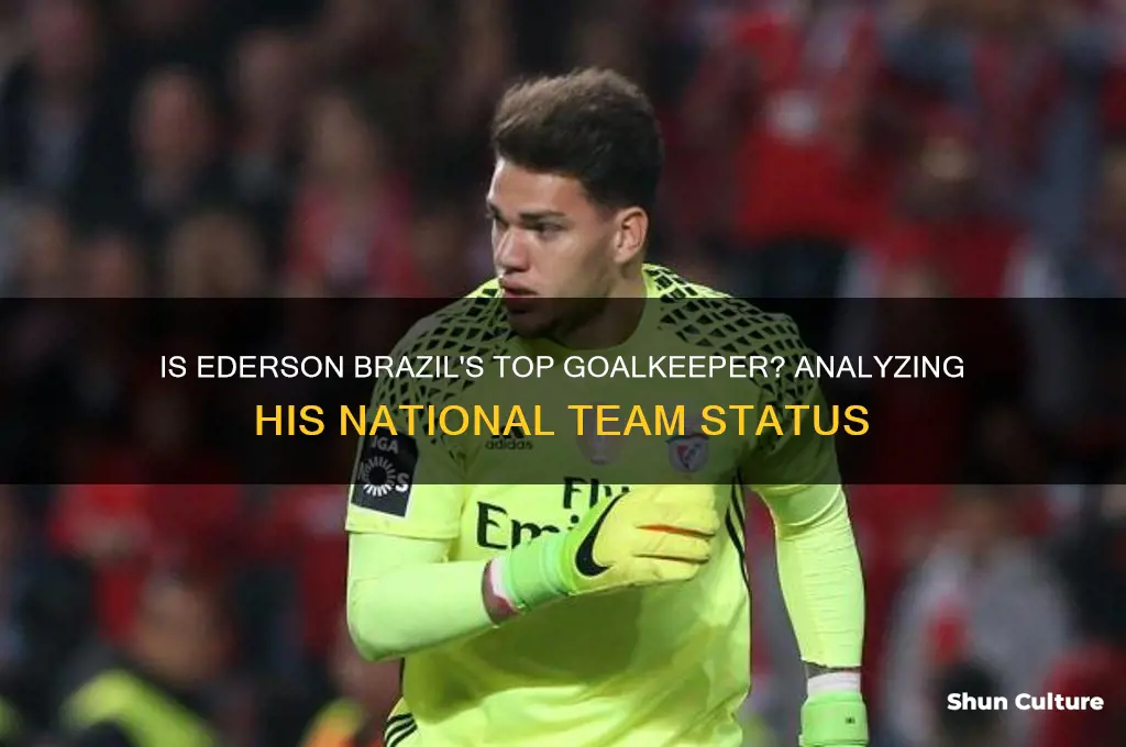 is ederson brazil number 1