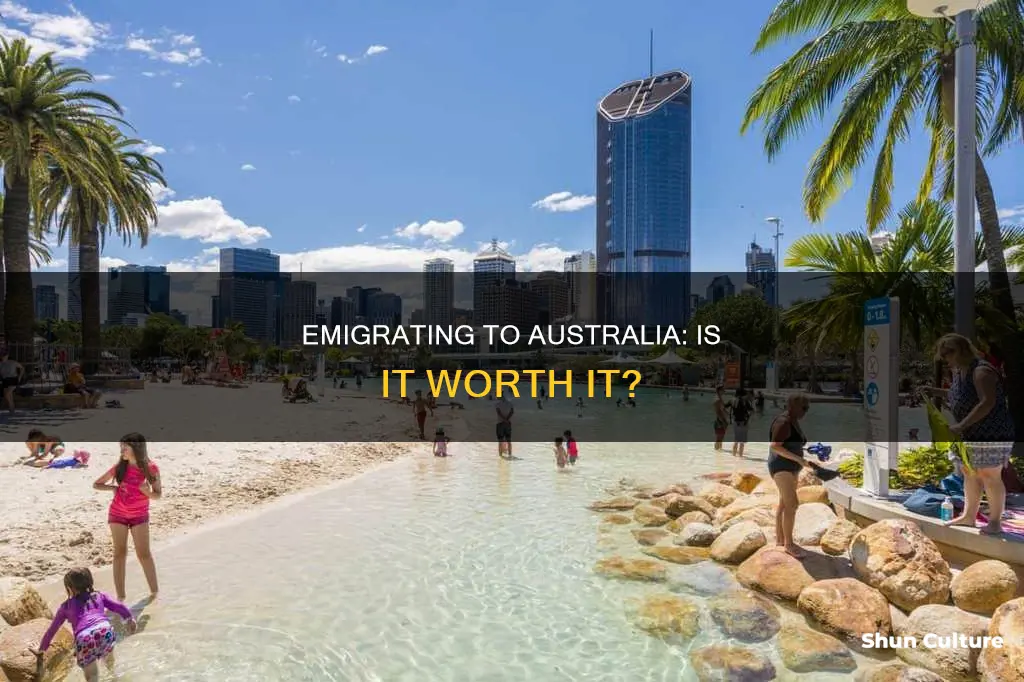is emigrating to australia a good idea