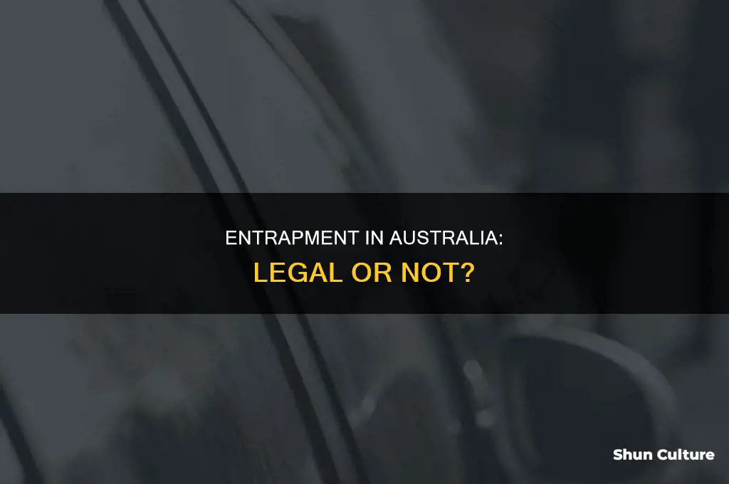 is entrapment illegal in australia