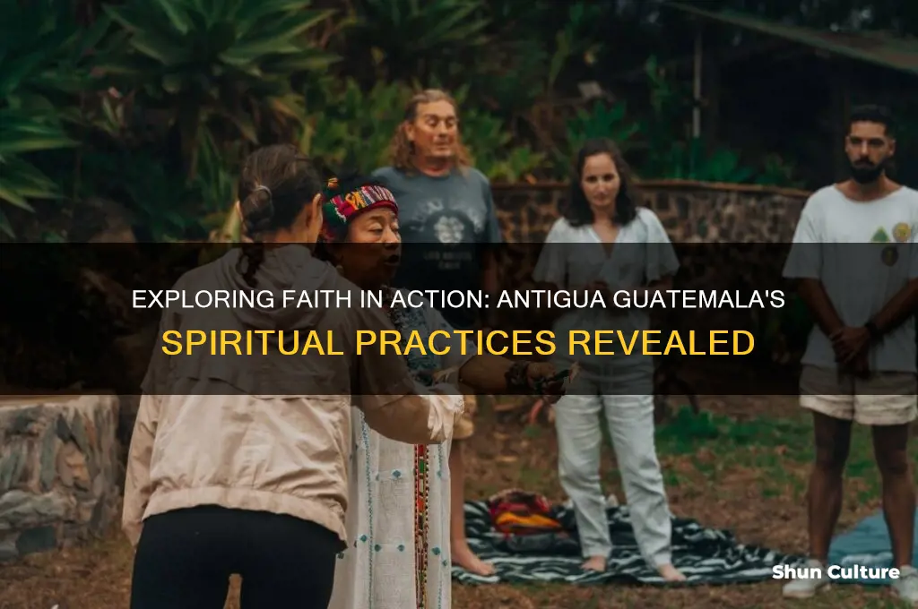 is faith in practice antigua guatemala
